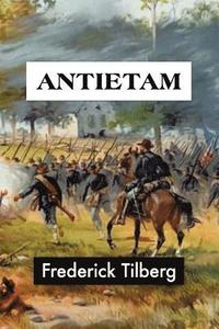 bokomslag Antietam by Frederick Tilberg