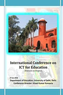 International Conference on ICT for Education: Abstracts-in-Original 1