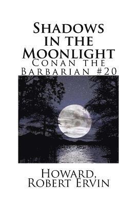 bokomslag Shadows in the Moonlight: Conan the Barbarian #20