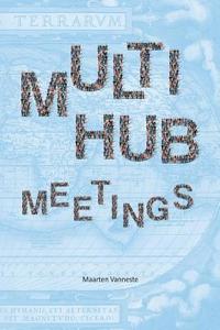 bokomslag Multi-hub meetings: groups meeting groups