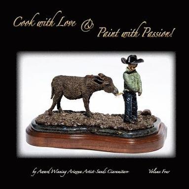 bokomslag Cook with Love & Paint with Passion! Volume 4