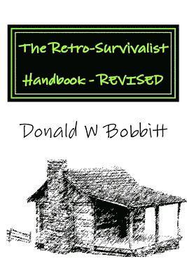 bokomslag The Retro-Survivalist Handbook - Revised: Manage Your Health and Life the Natural Way