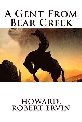 A Gent From Bear Creek 1