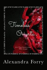 bokomslag Timeless Omerta: With Great Beaty comes Great Danger