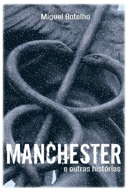 Manchester e Outras Histórias 1