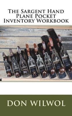 bokomslag The Sargent Hand Plane Pocket Inventory Workbook