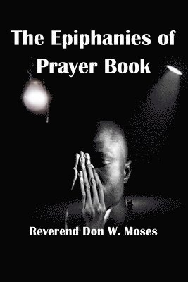 The Epiphanies of Prayer Book 1