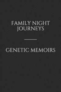 bokomslag Family Night Journeys/Genetic Memoirs