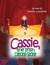 bokomslag Cassie, the Irish Dancing Gnome