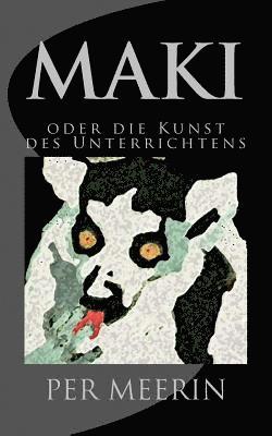 bokomslag Maki oder die Kunst des Unterrichtens