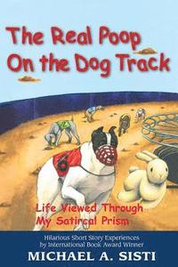 bokomslag The Real Poop on the Dog Track