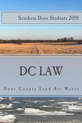 Door County Land Air Water: Environmental Issues in Door County 1