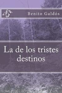 bokomslag La de los tristes destinos