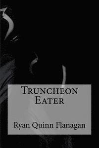 bokomslag Truncheon Eater