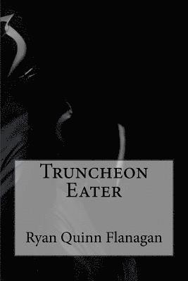 Truncheon Eater 1