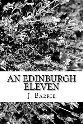 An Edinburgh Eleven 1