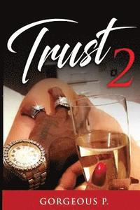 bokomslag Trust 2: Available on kindle