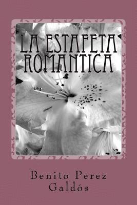 bokomslag La estafeta romantica