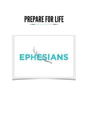 Kathy Phillips - Ephesians, Häftad