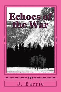 bokomslag Echoes of the War