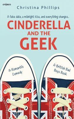 Christina Phillips - Cinderella and the Geek, Häftad