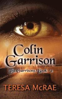 bokomslag Colin Garrison: The Garrisons Book 2