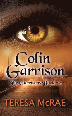 Colin Garrison: The Garrisons Book 2 1