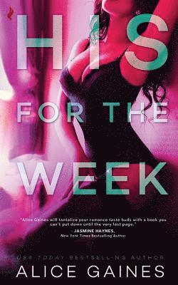 Alice Gaines - His for the Week, Häftad