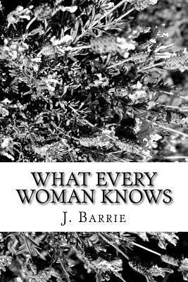 What Every Woman Knows 1