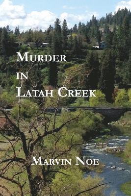 Murder in Latah Creek 1