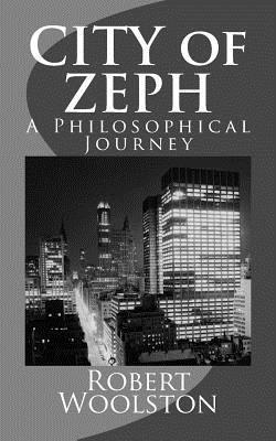 CITY of ZEPH: A Philosophical Journey 1