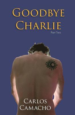 Goodbye Charlie 2: Part Two 1