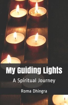 bokomslag My Guiding Lights: A Spiritual Journey