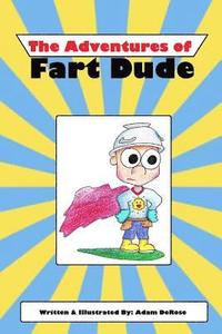 bokomslag The Adventures of Fart Dude