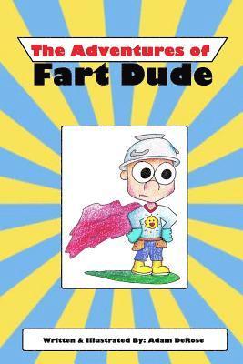 bokomslag The Adventures of Fart Dude