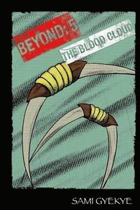 bokomslag Beyond 5: The Blood Cloud