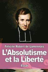 bokomslag L'Absolutisme et la Liberté
