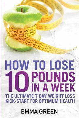 bokomslag How to Lose 10 Pounds in A Week