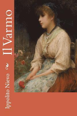 Ippolito Nievo - Il Varmo, Häftad