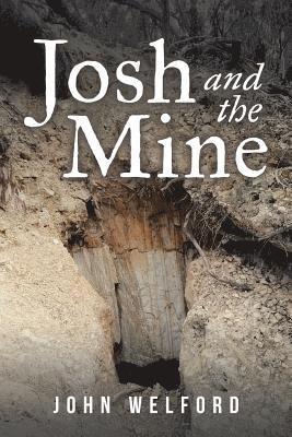 Josh and the Mine 1