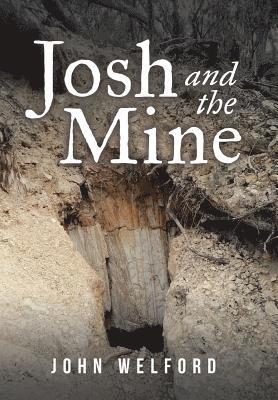 Josh and the Mine 1