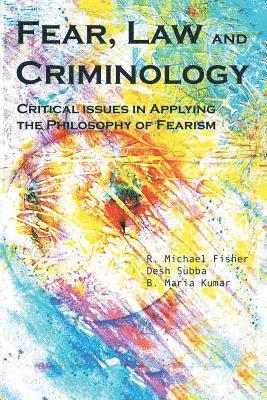 Fear, Law and Criminology 1