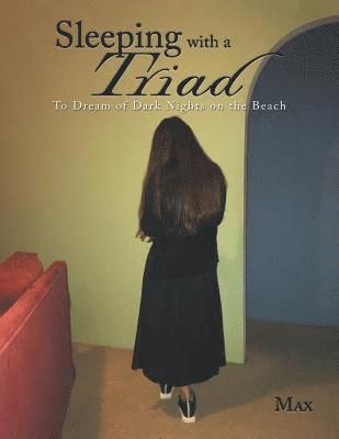 Max - Sleeping with a Triad, Häftad