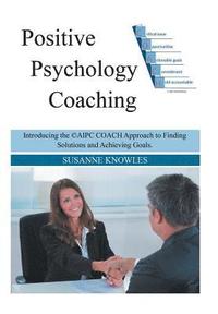 bokomslag Positive Psychology Coaching