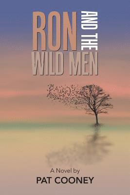 Ron and the Wild Men 1