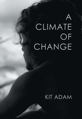 A Climate Of Change 1