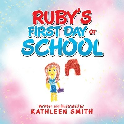 Ruby's First Day of School 1