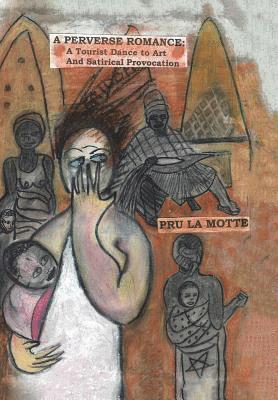 Pru La Motte - Perverse Romance, Inbunden