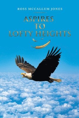 Aspires to Lofty Heights 1