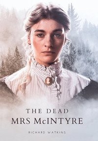 bokomslag The Dead Mrs McIntyre